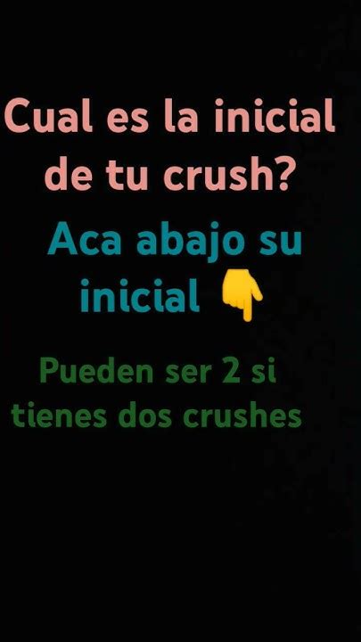 cual es la inicial de tu crush test|describir tu crush y adivinaremos.